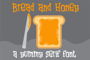 Bread and Honey: A Whimsical Serif Font for Crafters