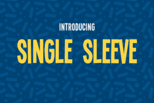 Single Sleeve Font: A Bouncy Web Design Review