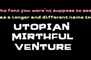 Utopian Mirthful Venture: A Typeface for Editorial Joy