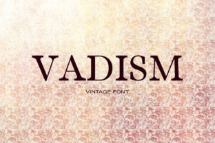 Vadism: A Magical Serif Font for Editorial Design